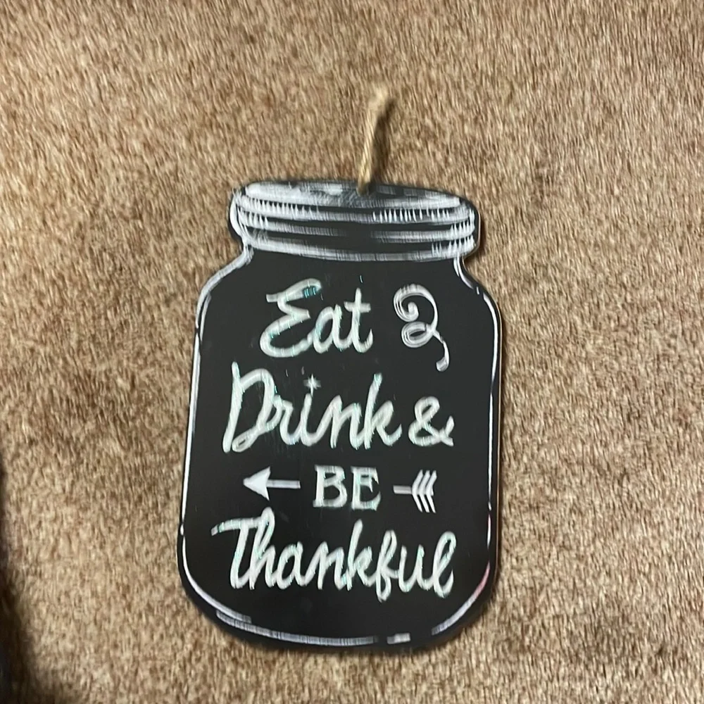 Eat, Drink, Be Thankful black jar sign